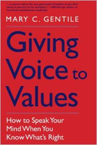 Giving Voice To Values Englische Version Von Mary C Gentile Gratis Zusammenfassung