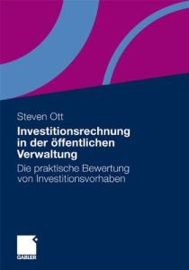 Investitionsrechnung in der &ouml;ffentlichen Verwaltung
