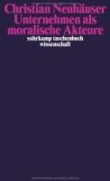 Unternehmen als moralische Akteure