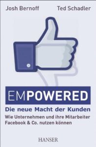 Empowered &ndash; Die neue Macht der Kunden