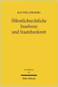 Öffentlichrechtliche Insolvenz und Staatsbankrott Buchzusammenfassung
