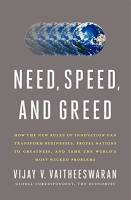 Need, Speed, and Greed