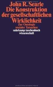 Die Konstruktion der gesellschaftlichen Wirklichkeit