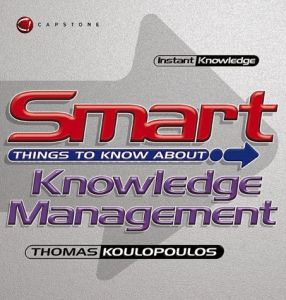 Smart Things to Know About Knowledge Management