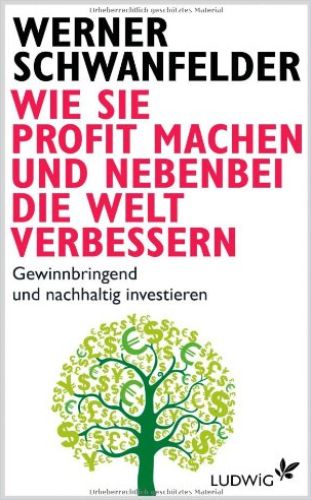 Image of: Wie Sie Profit machen und nebenbei die Welt verbessern