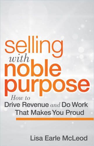 Image of: Selling with Noble Purpose