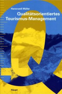 Qualit&auml;tsorientiertes Tourismus-Management
