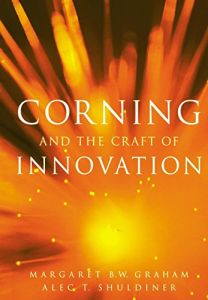 Corning and the Craft of Innovation