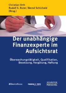 Der unabh&auml;ngige Finanzexperte im Aufsichtsrat