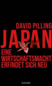 Japan &ndash; eine Wirtschaftsmacht erfindet sich neu