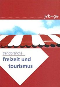 Trend-Branche: Freizeit und Tourismus