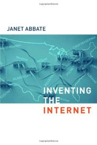 Inventing the Internet