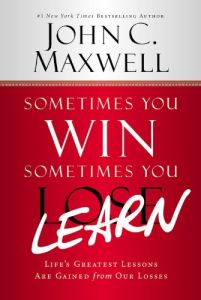 Sometimes You Win – Sometimes You Learn