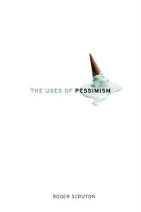 As Vantagens do Pessimismo