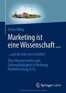 Marketing ist eine Wissenschaft ...