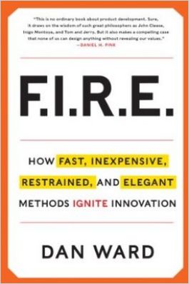 F.I.R.E. Free Summary by Dan Ward