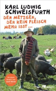 Der Metzger, der kein Fleisch mehr isst …