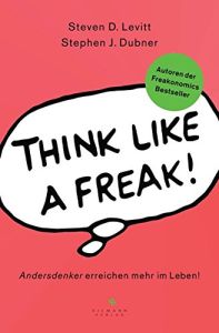 Think like a Freak!