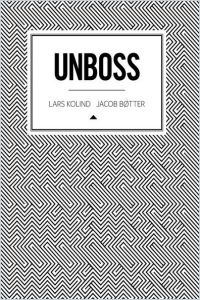 Unboss: la antítesis de un jefe resumen de libro
