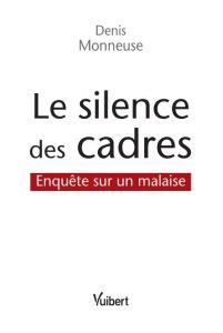 Le silence des cadres