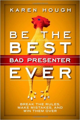 Image of: Be the Best Bad Presenter Ever