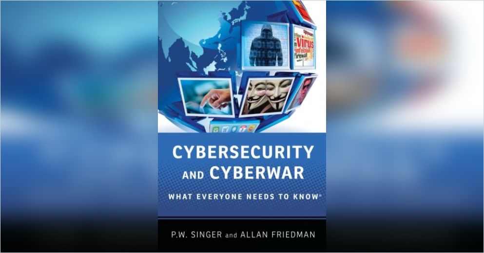 Cybersecurity and Cyberwar Free Summary by P.W. Singer and Allan Friedman
