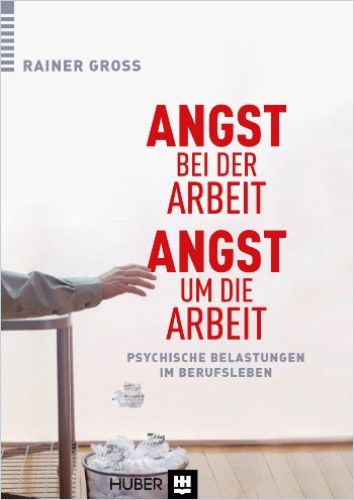 Image of: Angst bei der Arbeit – Angst um die Arbeit