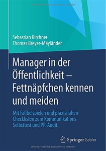 Manager in der &Ouml;ffentlichkeit &ndash; Fettn&auml;pfchen kennen und meiden
