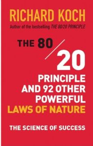 O Princípio 80/20 e Outras 92 Leis Poderosas da Natureza
