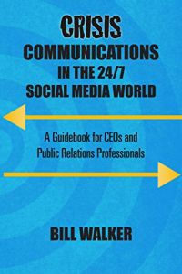 Crisis Communications in the 24/7 Social Media World