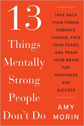 13 Things Mentally Strong People Don’t Do cover
