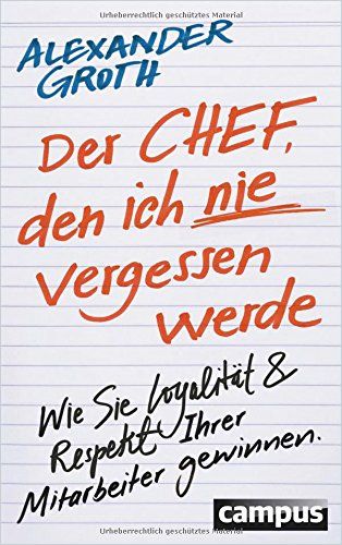 Image of: Der Chef, den ich nie vergessen werde