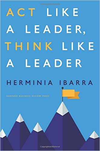 Act Like a Leader, Think Like a Leader cover