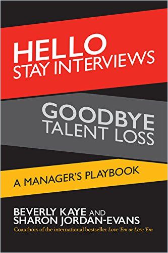 Image of: Hello Stay Interviews, Goodbye Talent Loss