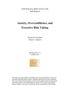 Anxiety, Overconfidence, and  Excessive Risk Taking