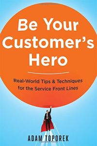 Be Your Customer’s Hero