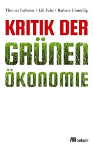 Kritik der grünen Ökonomie