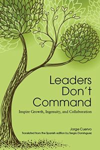 Leaders Don’t Command