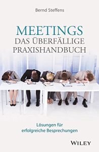 Meetings – das überfällige Praxishandbuch