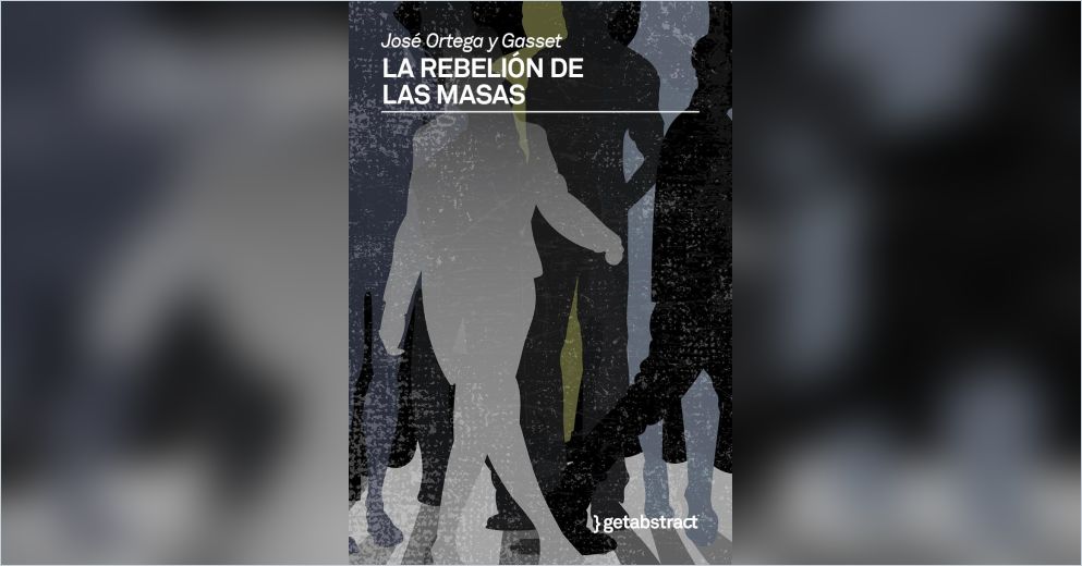 La rebelión de las masas gratuito José Ortega y Gasset