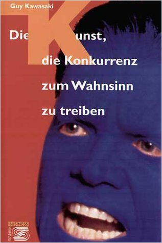 Die Kunst, die Konkurrenz zum Wahnsinn zu treiben cover