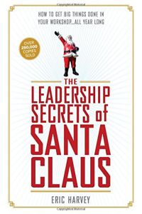 The Leadership Secrets Of Santa Claus Version En Ingles Resumen Gratuito Eric Harvey