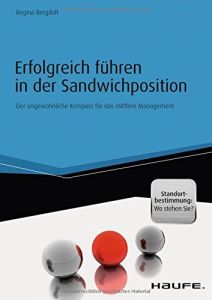 Erfolgreich f&uuml;hren in der Sandwichposition