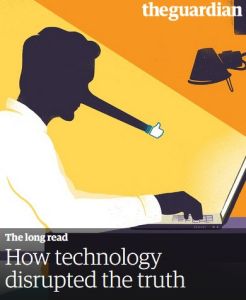 How Technology Disrupted the Truth