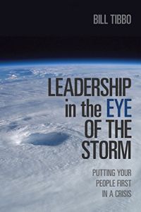 Leadership in the Eye of the Storm