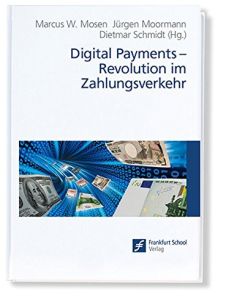 Digital Payments – Revolution im Zahlungsverkehr