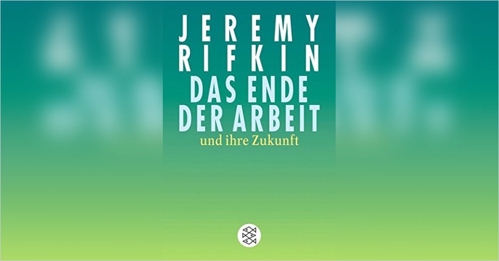 Das Ende der Arbeit und ihre Zukunft(Deutsche Version) von Jeremy