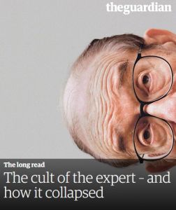 The Cult of the Expert – and How It Collapsed