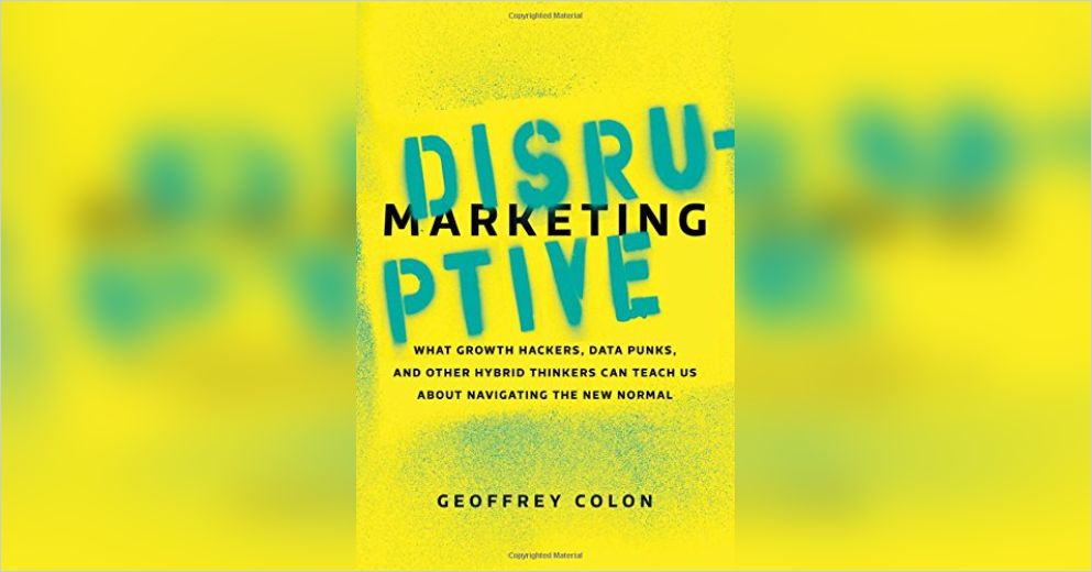 Disruptive Marketing Free Summary by Geoffrey Colon