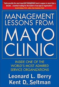 Management Lessons from Mayo&nbsp;Clinic